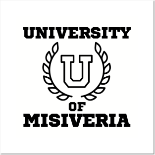 UNIVERSITY OF MISIVERIA Posters and Art